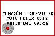 ALMACÉN Y SERVICIOS MOTO FENIX Cali Valle Del Cauca