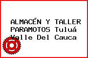 ALMACÉN Y TALLER PARAMOTOS Tuluá Valle Del Cauca