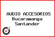 AUDIO ACCESORIOS Bucaramanga Santander