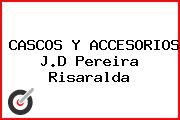 CASCOS Y ACCESORIOS J.D Pereira Risaralda