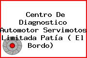 Centro De Diagnostico Automotor Servimotos Limitada Patía ( El Bordo) 