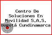 Centro De Soluciones En Movilidad S.A.S. Bogotá Cundinamarca