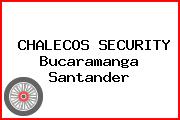 CHALECOS SECURITY Bucaramanga Santander