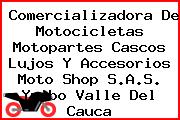 Comercializadora De Motocicletas Motopartes Cascos Lujos Y Accesorios Moto Shop S.A.S. Yumbo Valle Del Cauca
