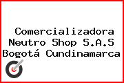 Comercializadora Neutro Shop S.A.S Bogotá Cundinamarca