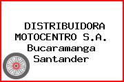 DISTRIBUIDORA MOTOCENTRO S.A. Bucaramanga Santander