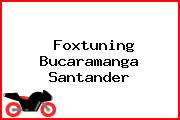 Foxtuning Bucaramanga Santander