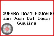 GUERRA DAZA EDUARDO San Juan Del Cesar Guajira