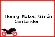 Henry Motos Girón Santander