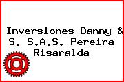 Inversiones Danny & S. S.A.S. Pereira Risaralda