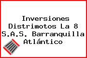 Inversiones Distrimotos La 8 S.A.S. Barranquilla Atlántico