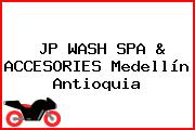 JP WASH SPA & ACCESORIES Medellín Antioquia