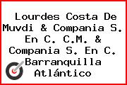 Lourdes Costa De Muvdi & Compania S. En C. C.M. & Compania S. En C. Barranquilla Atlántico