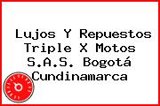 Lujos Y Repuestos Triple X Motos S.A.S. Bogotá Cundinamarca
