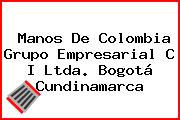 Manos De Colombia Grupo Empresarial C I Ltda. Bogotá Cundinamarca