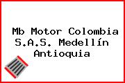 Mb Motor Colombia S.A.S. Medellín Antioquia