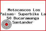 Motocascos Los Paisas- Superbike La 50 Bucaramanga Santander