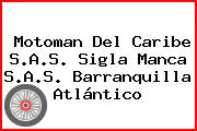 Motoman Del Caribe S.A.S. Sigla Manca S.A.S. Barranquilla Atlántico