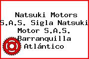 Natsuki Motors S.A.S. Sigla Natsuki Motor S.A.S. Barranquilla Atlántico