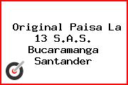 Original Paisa La 13 S.A.S. Bucaramanga Santander