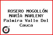 ROSERO MOGOLLÓN MARÍA MARLENY Palmira Valle Del Cauca