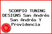 SCORPIO TUNING DESIGNS San Andrés San Andrés Y Providencia