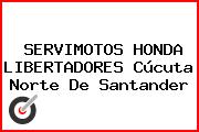 SERVIMOTOS HONDA LIBERTADORES Cúcuta Norte De Santander
