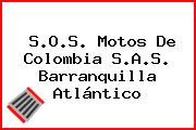 S.O.S. Motos De Colombia S.A.S. Barranquilla Atlántico