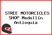 STREE MOTORCICLES SHOP Medellín Antioquia