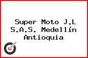Super Moto J.L S.A.S. Medellín Antioquia