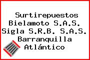 Surtirepuestos Bielamoto S.A.S. Sigla S.R.B. S.A.S. Barranquilla Atlántico