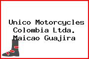 Unico Motorcycles Colombia Ltda. Maicao Guajira