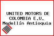 UNITED MOTORS DE COLOMBIA E.U. Medellín Antioquia