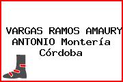 VARGAS RAMOS AMAURY ANTONIO Montería Córdoba