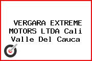 VERGARA EXTREME MOTORS LTDA Cali Valle Del Cauca