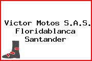 Victor Motos S.A.S. Floridablanca Santander