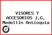 VISORES Y ACCESORIOS J.G. Medellín Antioquia
