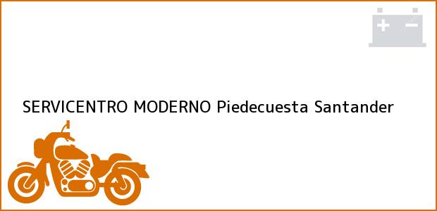 Teléfono, Dirección y otros datos de contacto para SERVICENTRO MODERNO, Piedecuesta, Santander, Colombia