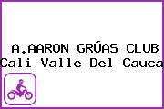 A.AARON GRÚAS CLUB Cali Valle Del Cauca