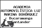 ACADEMIA AUTOMOVILÍSTICA LUZ MARINA BOHÓRQUEZ Bucaramanga Santander