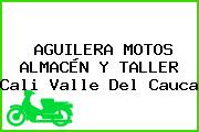 AGUILERA MOTOS ALMACÉN Y TALLER Cali Valle Del Cauca