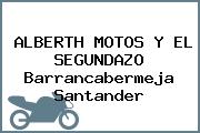 ALBERTH MOTOS Y EL SEGUNDAZO Barrancabermeja Santander