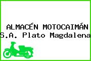 ALMACÉN MOTOCAIMÁN S.A. Plato Magdalena