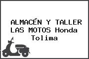 ALMACÉN Y TALLER LAS MOTOS Honda Tolima