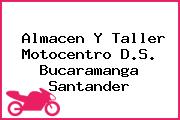 Almacen Y Taller Motocentro D.S. Bucaramanga Santander
