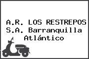 A.R. LOS RESTREPOS S.A. Barranquilla Atlántico