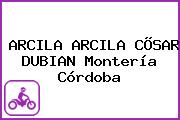ARCILA ARCILA CÕSAR DUBIAN Montería Córdoba
