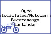 Ayco Motocicletas/Motocarros Bucaramanga Santander