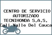 CENTRO DE SERVICIO AUTORIZADO TECNIHONDA S.A.S. Cali Valle Del Cauca