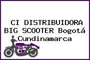 CI DISTRIBUIDORA BIG SCOOTER Bogotá Cundinamarca